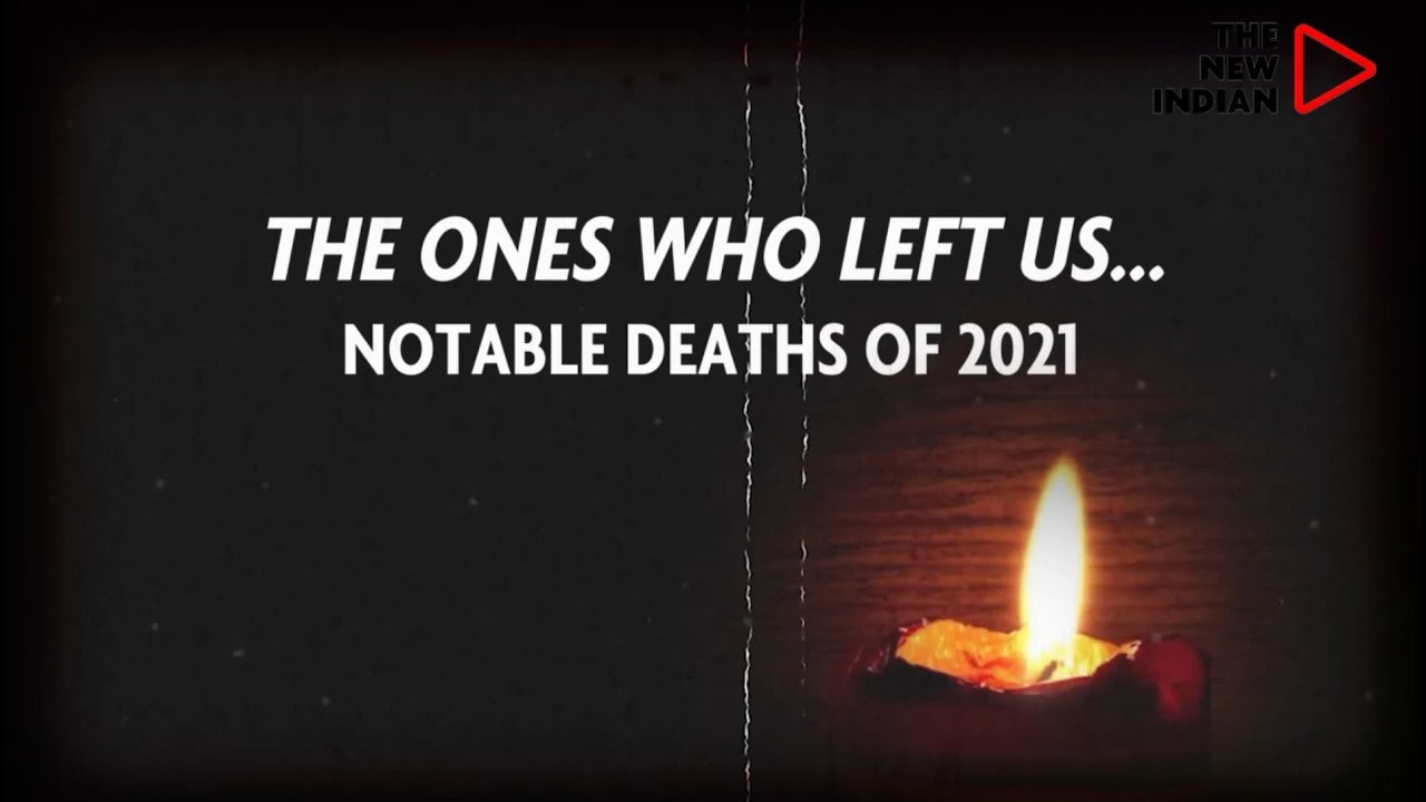 A-Year-That-It-Has-Been-Notable-Deaths-Of-2021