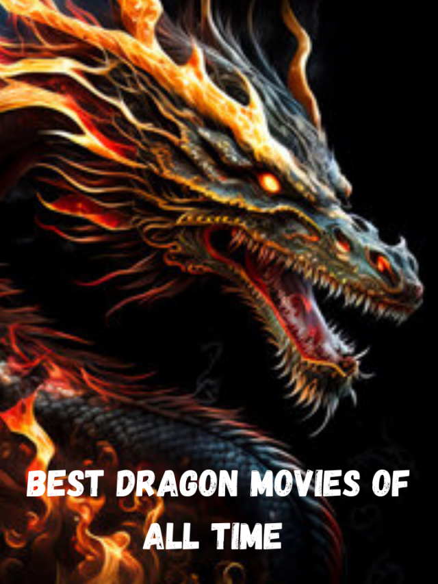 Dragons Movies Of All Time